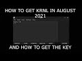 HOW TO DOWNLOAD KRNL IN AUGUST 2021 + HOW TO GET A KRNL KEY