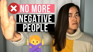 How to Stay Away From Negative People | No More Negative Energy