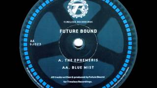 Future Bound - The Ephemeris