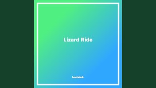 Lizard Ride