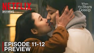 WHEN THE STARS GOSSIP | EPISODE 11-12 PREVIEW | Lee Min Ho | Gong Hyo Jin [ENG SUB]