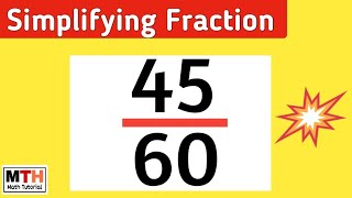 How to simplify the fraction 45/60 | 45/60 Simplified
