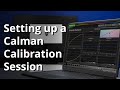 How to Set Up a Calman Calibration Session