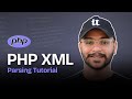 PHP XML Parsing Tutorial | SimpleXML Parser Explained for Beginners