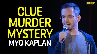 Clue Murder Mystery - Myq Kaplan