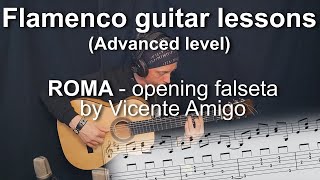Flamenco guitar lessons - Advanced level - Vicente Amigo's 'Roma' opening falseta