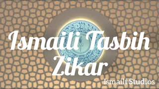 Ismaili Tasbih || Ya Aal-E-Nabi Aulad-E-Ali Ya Mushkil Kusha Ya Hazar Imam || 1 hour non Stop Tasbih