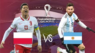 POLAND VS ARGENTINA - FIFA WORLD CUP 2022 - MESSI WINS AGAINST LEWANDOWSKI