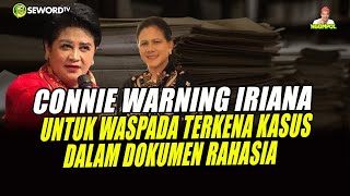 Begawan: PERINGATAN KERAAAS! CONNIE BAKRIE BERI WARNING IRIANA SAL DOKUMEN RAHASIA #902