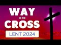 🙏 WAY of the CROSS for LENT 2024 🙏 Jesus Save me