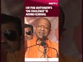 cm yogi speech yogi adityanath s big challenge to arvind kejriwal