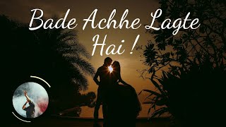 Hindi Songs | remix song old song | Bade Achhe Lagte Hai |  balika badhu songs | Romantic Song
