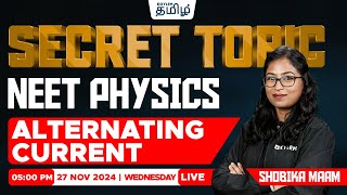 🔥Secret TOPIC🤫 Alternating Current (Physics) | Shobika maam | Xylem NEET Tamil