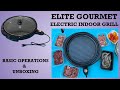 Elite Gourmet Electric Indoor Grill | Basic Operations & Unboxing