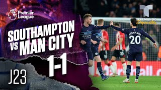 Highlights & Goals | Southampton vs. Man. City 1-1 | Premier League | Telemundo Deportes
