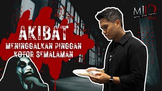 Betul atau Tahyul: Meninggalkan Pinggan Kotor Semalaman | Misteri Jam 12