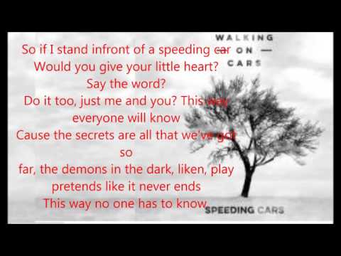 Walking On Cars - Speeding Cars (Lyrics Video) Walking On Cars - Speeding Cars (Lyrics Video)