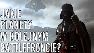 Jakie PLANETY w Battlefroncie 2017?