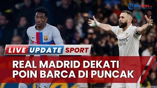 Klasemen dan Top Skor Liga Spanyol: Real Madrid Menang & Dekati Poin Barca serta Muriqi Masuk Daftar