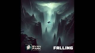 EVAN PARK - FALLING