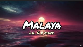 Malaya - Lil N x Maze of libangan Records [Music Visualizer]