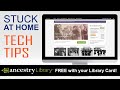 Tech Tips: How to Use Ancestry Library Edition