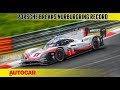 Porsche 919 Evo smashes Nürburgring lap record | Autocar India