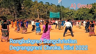 Rongbakgreo Songchristian Degranggreni Chroka ( A ) group Bilsi 2022.