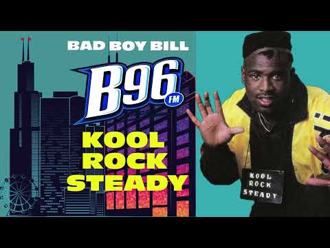 Bad Boy Bill: Kool Rock Steady B96 Tribute: WBBM-FM 96.3 Chicago 1996 ...