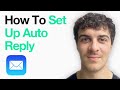 How To Set Up Auto Reply On Apple Mail On Iphone (Full 2025 Guide)