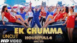 Ek Chumma Uncut Full Video Song | Housefull 4 | Kriti Sanon, Kriti Kharbanda, Puja Hegde