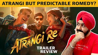 Atrangi Re Trailer Reaction | Akshay Kumar, Sara Ali Khan, Dhanush, Aanand L Rai | Trailer Review