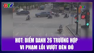 HOT: Điểm danh 26 trường hợp vi phạm lỗi vượt đèn đỏ | An toàn giao thông 10-11-2025 | Điện Biên TV