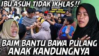 SITUASINYA JADI RAME BEGINI !! ORANG TUA ASUH GA IKHLAS MENYERAHKAN ANAKNYA. BAIM BANTU MENDAMAIKAN