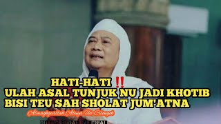 Kahade teu sah solat jumat urang || ABUYA UCI-CILONGOK