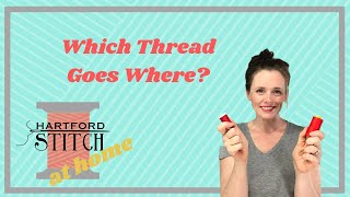 Which Thread Goes Where?