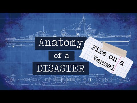 Anatomy of a disaster: fire on a ship