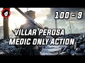 BF1 CQ / Villar Perosa , Medic Only Action on Tsaritsyn / 100 - 9  (No Commentary)