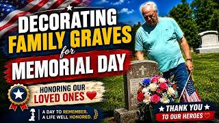 Decorating Family Graves for Memorial Day 🇺🇸❤️ | Honoring Loved Ones