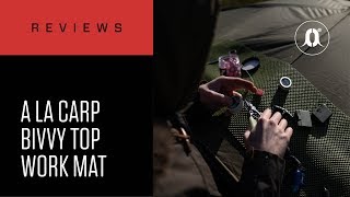 CARPologyTV | A La Carp Bivvy Top Work Mat Review | Give yourself a bivvy top workstation