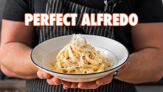 Making The Perfect Fettuccine Alfredo (3 Ways)