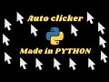 How to Make an AUTO CLICKER in PYTHON