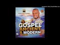 Bia Muo Nso Able Cee (Gospel Ancient & Modern)