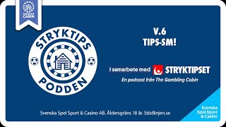 Stryktipset v.6 - Tips-SM!