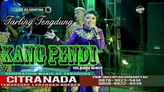 Download Lagu KANG PENDI TARLING KLASIK BUNDA MUMUN CITRA NADA L... MP3 Gratis