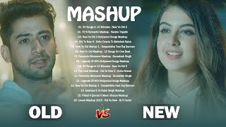 Old Vs New Bollywood Mashup 2022 ★ New Vs Old 3 ★ Romantic Love Mashup Playlist_ Hindi Best Songs