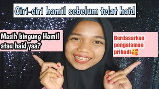 Tanda-tanda Hamil sebelum terlambat haid||Pengalaman hamil lagi setelah keguguran @SuridaShu12