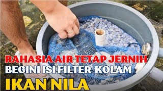 Spill Rahasia Isi Filter Kolam Nila supaya tetap Jernih || Kolam Ember