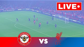 🔴LIVE : Brentford vs Liverpool | Premier League 2024/25