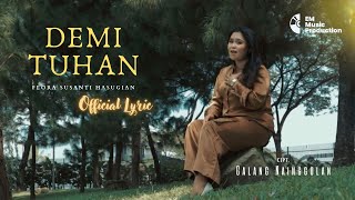 DEMI TUHAN - FLORA SUSANTI HASUGIAN - Official Lyric